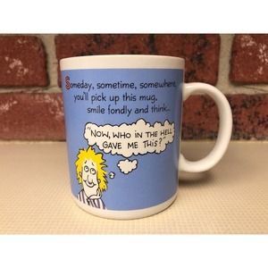 Hallmark 1987 Who The Hell Gave Me This Coffee Mug Shoebox Greetings Gag Gift